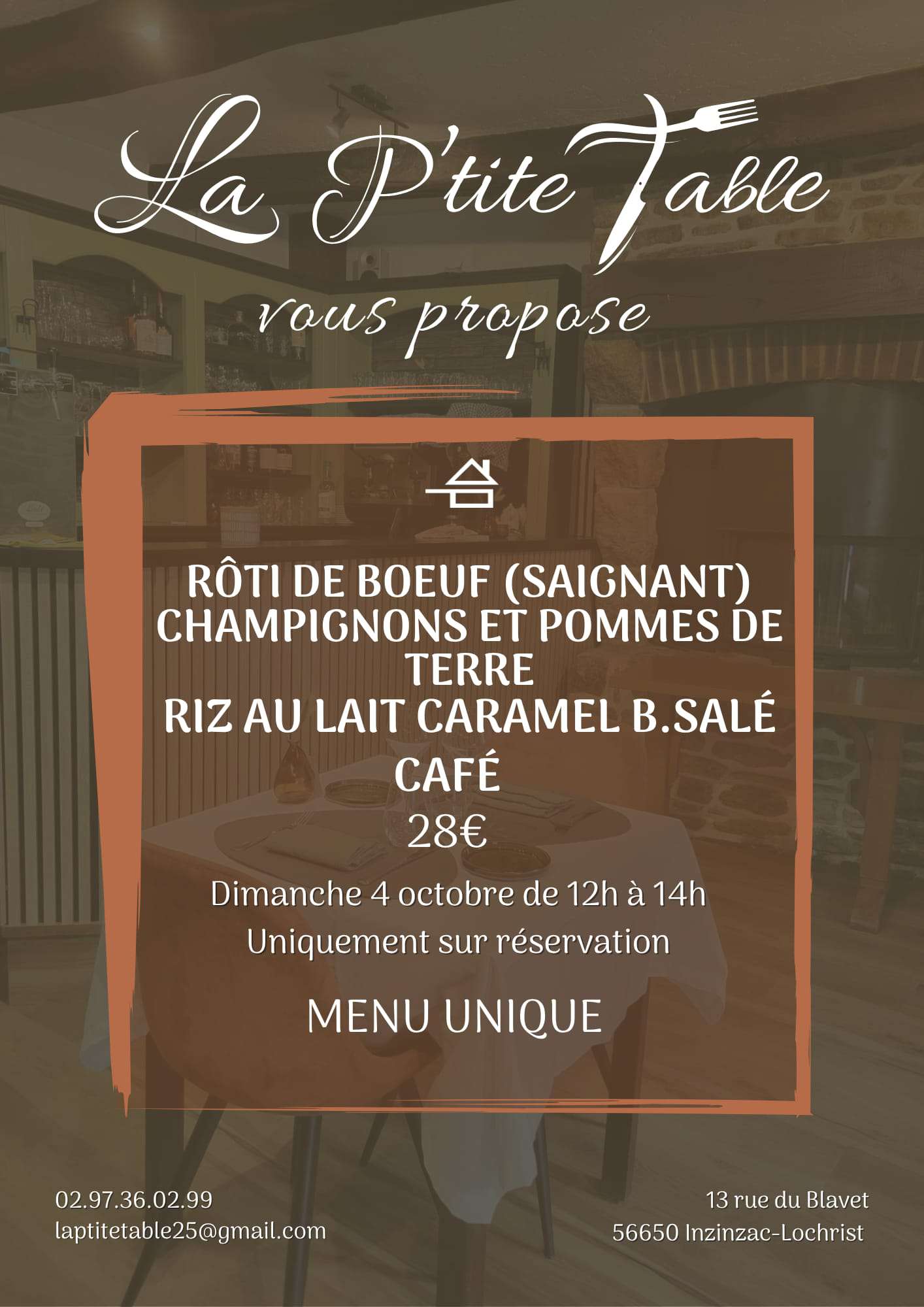 Flyer avec texte qui suit : La P'tite Table vous propose : Rôti de bœuf (saignant), champignons et pommes de terre, Riz au lait caramel beurre salé et café, dimanche 4 octobre de 12h à 14h, uniquement sur réservation. Menu Unique à 28€ .